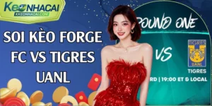 soi kèo Forge FC vs Tigres UANL